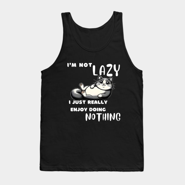 Funny Cat I'm Not Lazy I Just Really Enjoy Doing Nothing Tank Top by justingreen